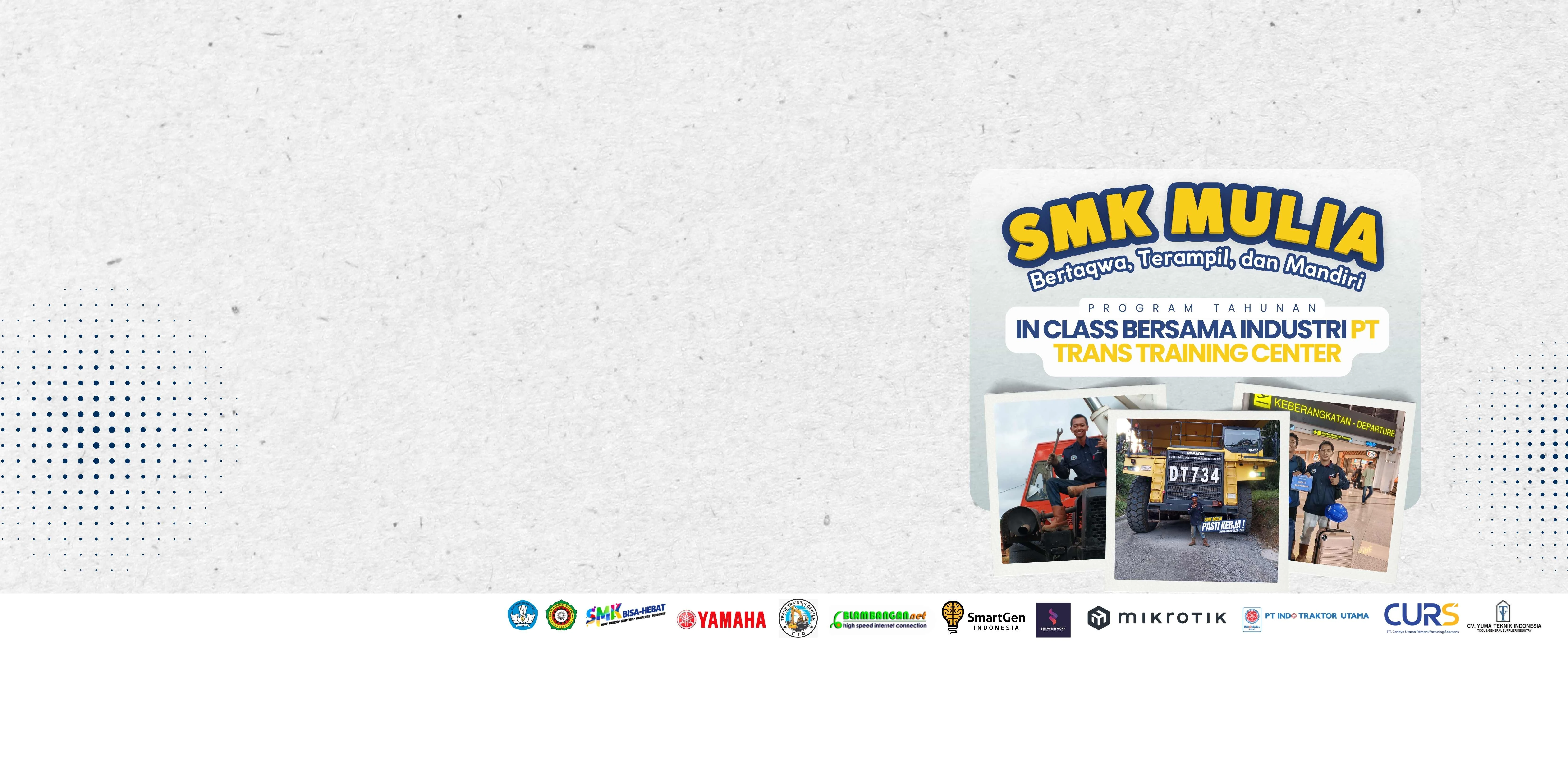 “Bersinergi dengan Industri, Siap Kerja Nyata.”